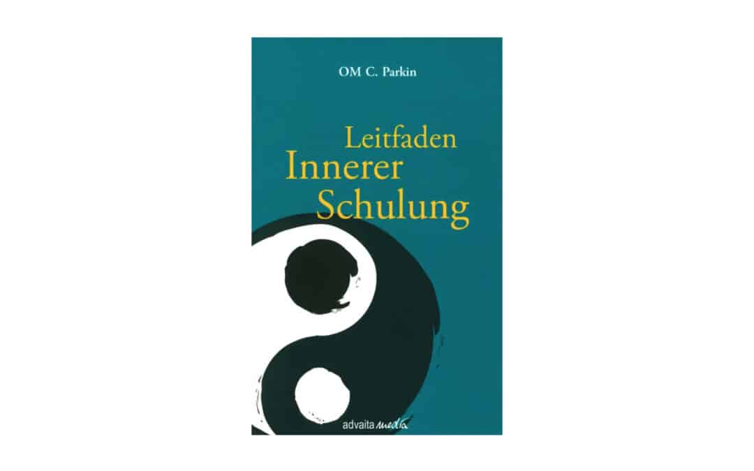 Leitfaden Innerer Schulung | OM C. Parkin